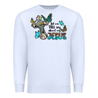 White let me tell you about my jesus Premium Sweatshirt - BarkalooDesign