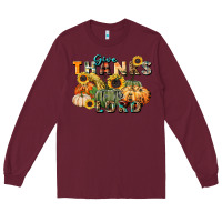 Burgundy give thanks to the lord Long Sleeve Tee - FaDigitalArtStudio