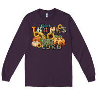Plum give thanks to the lord Long Sleeve Tee - FaDigitalArtStudio