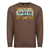 Chestnut let me tell you about jesus Premium Sweatshirt - BarkalooDesign