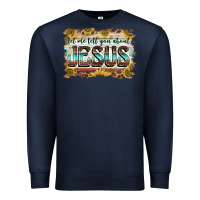 Navy let me tell you about jesus Premium Sweatshirt - BarkalooDesign