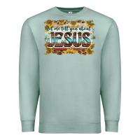 Seafoam let me tell you about jesus Premium Sweatshirt - BarkalooDesign