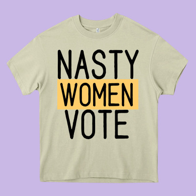 Nasty Women Vote Heavy Core Tee Designed By Bettercallsaul