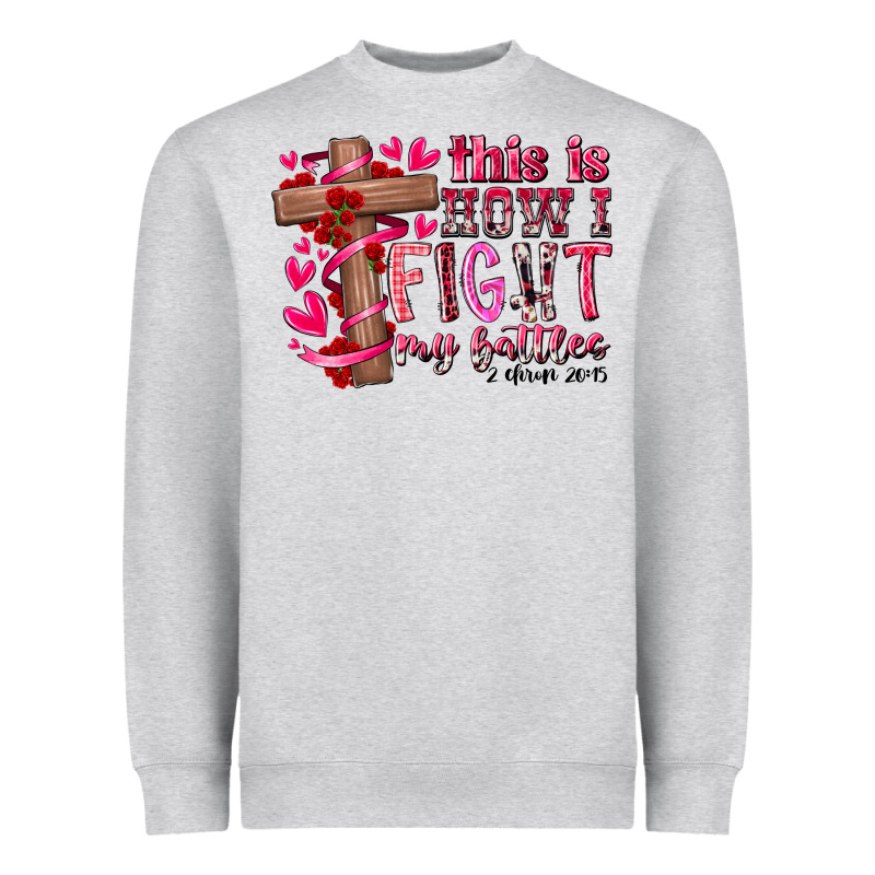 This Is How I Fight My Battles Heavyweight Sweatshirt by RacoonDesign | Teevron