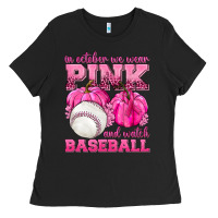 Black In October We Wear Pink and Watch Baseball Ladies Tee - texasbilliewilder
