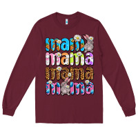Burgundy Easter mama mama mama Long Sleeve Tee - OliviaCreatesArt