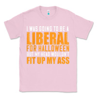 Bubblegum Pink i was going to be a liberal for halloween but my head Classic Tee - longCreatives