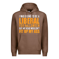 Chestnut i was going to be a liberal for halloween but my head Premium Hoodie - longCreatives