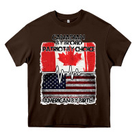 Chocolate Brown American By Birth Canadian By Blood Patriot By Choice Heavy Core Tee - Bettercallsaul