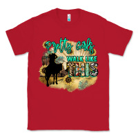 Red Pretty girls walk like this Classic Tee - HowdyJamesFarm