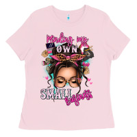 Bubblegum Pink minding my own small business messy bun Ladies Tee - texasbilliewilder