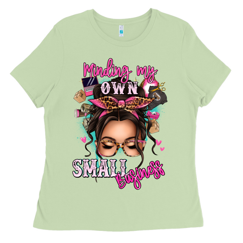 Minding My Own Small Business Messy Bun Ladies Tee by texasbilliewilder | Teevron