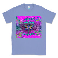 Colony Blue just a girl who loves dragonfiles Classic Tee - TumblerDesignByShophia