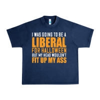 Navy i was going to be a liberal for halloween but my head Urban Heavy Tee - longCreatives