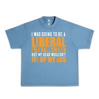 Pebble Blue i was going to be a liberal for halloween but my head Urban Heavy Tee - longCreatives