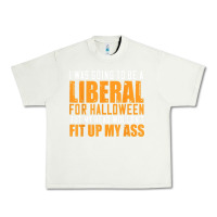 Pistachio i was going to be a liberal for halloween but my head Urban Heavy Tee - longCreatives
