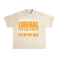 Sandshell i was going to be a liberal for halloween but my head Urban Heavy Tee - longCreatives