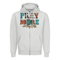 Dove Grey pray more worry less Zipper Hoodie - Artiststas