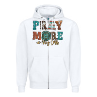 White pray more worry less Zipper Hoodie - Artiststas