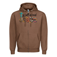 Chestnut y'all need jesus Zipper Hoodie - Artiststas