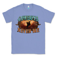 Colony Blue Cowboys never die Classic Tee - HowdyJamesFarm