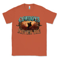 Copper Cowboys never die Classic Tee - HowdyJamesFarm