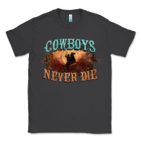 Smoke Cowboys never die Classic Tee - HowdyJamesFarm