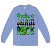 Colony Blue St. Patricks' Day ready to sham rock Long Sleeve Tee - OliviaCreatesArt