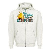 Oatmeal Heather life is better by the campfire Zipper Hoodie - Artiststas