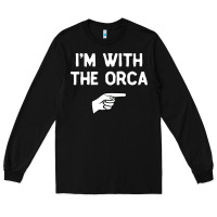 Black im with the orca costume halloween matching party Long Sleeve Tee - longCreatives
