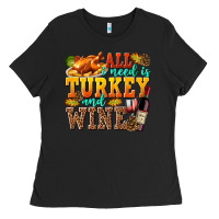 Black All I Need Is Turkey and Wine Ladies Tee - texasbilliewilder