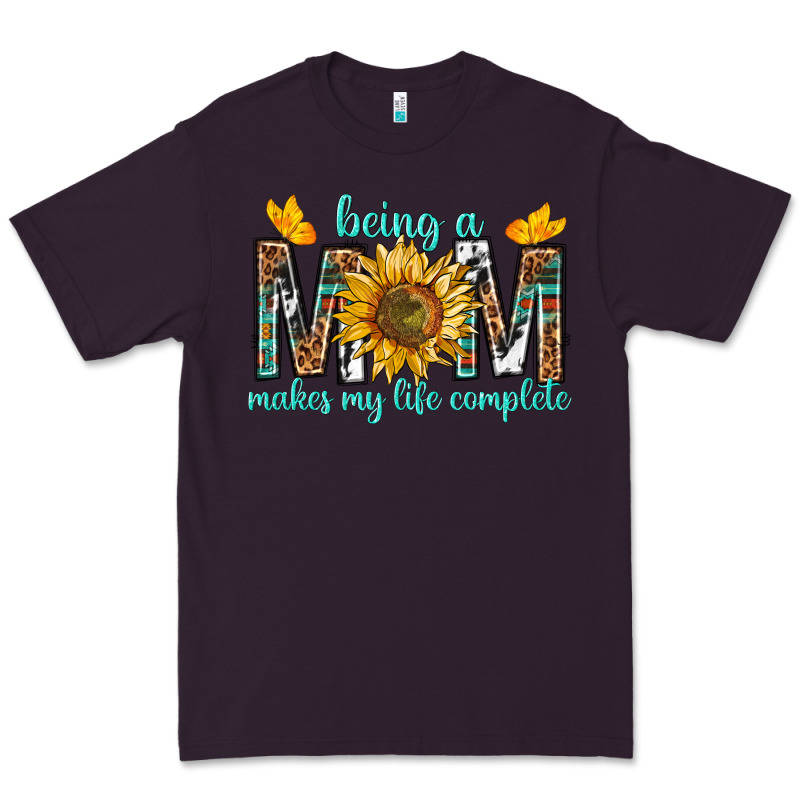 Being A Mom Makes My Life Complete Premium Tee by texasbilliewilder | Teevron