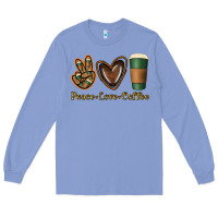 Colony Blue peace love coffee Long Sleeve Tee - Jasminsmagicworld