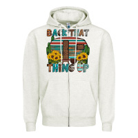 Oatmeal Heather back that thing up Zipper Hoodie - Artiststas