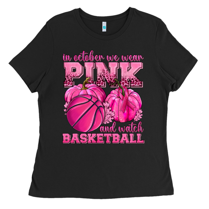 In October We Wear Pink And Watch Basketball Ladies Tee by texasbilliewilder | Teevron
