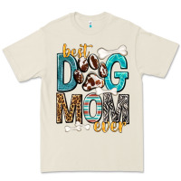 Bone Best Dog Mom Ever Premium Tee - texasbilliewilder