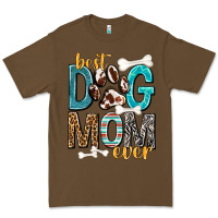 Cacao Best Dog Mom Ever Premium Tee - texasbilliewilder