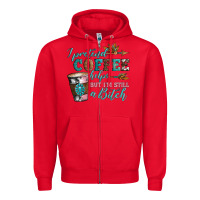 Red i pretend coffee helps but i'm still a bitch Zipper Hoodie - Artiststas
