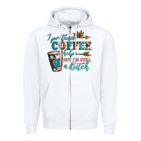 White i pretend coffee helps but i'm still a bitch Zipper Hoodie - Artiststas