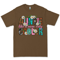Cacao Auntie Like a Mom Only Cooler Premium Tee - texasbilliewilder