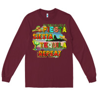 Burgundy Fiesta siesta tequila repeat Long Sleeve Tee - FaDigitalArtStudio