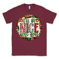 Burgundy Christmas i'll be nice next year Classic Tee - Artiststas