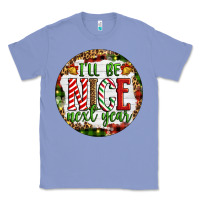 Colony Blue Christmas i'll be nice next year Classic Tee - Artiststas
