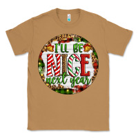 Toasted Coconut Christmas i'll be nice next year Classic Tee - Artiststas