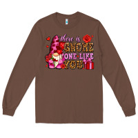 Chestnut there is gnome one like you olivia Long Sleeve Tee - OliviaCreatesArt