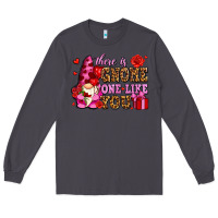 Smoke there is gnome one like you olivia Long Sleeve Tee - OliviaCreatesArt