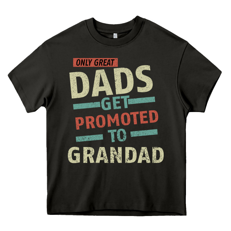 Only Great Dads Get Promoted To Grandad Heavy Core Tee by Bettercallsaul | Teevron