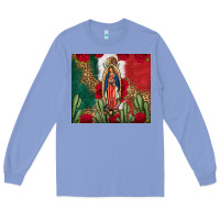 Colony Blue Our Lady Of Guadalupe Mexican Flag Roses Cactus Long Sleeve Tee - FaDigitalArtStudio