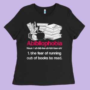 Funny Librarian Nerd Abibliophobia Bookworm Gift Reading Ladies Tee Designed By Longcreatives