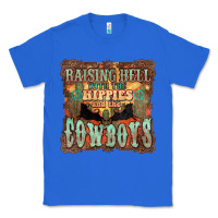 True Royal Raising hell with the hippies and the cowboys Classic Tee - HowdyJamesFarm